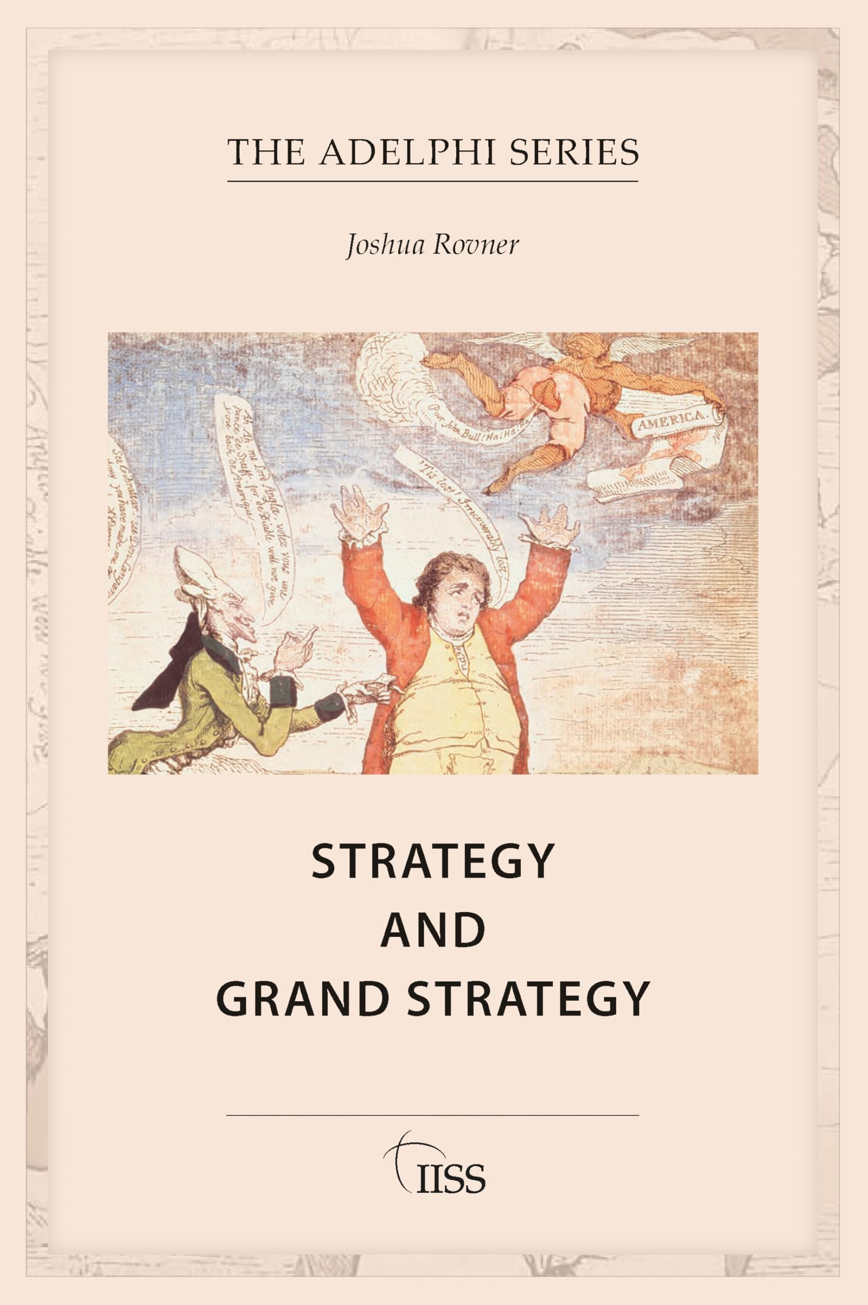Joshua Rovner Strategy And Grand Strategy (Adelphi)
