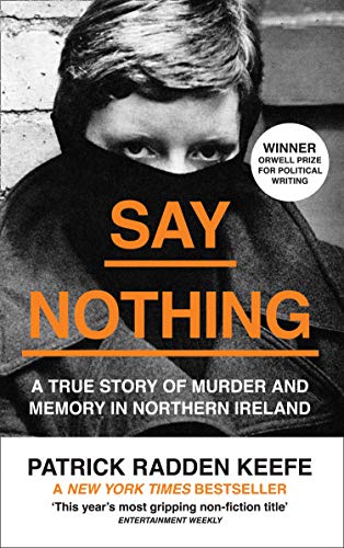 Keefe, Patrick Radden: Say Nothing