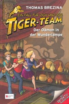 Ein Fall für dich und das Tiger-Team, Band 43: Der Dämon in der Wunderlampe