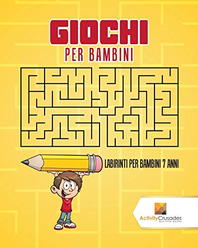 Giochi Per Bambini : Labirinti Per Bambini 7 Anni