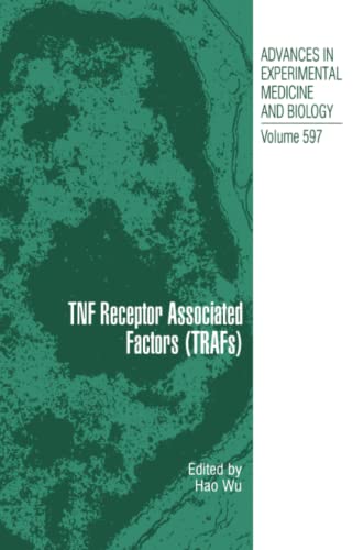 TNF Receptor Associated Factors (TRAFs) (Advances in Experimental Medicine and Biology, Band 597)