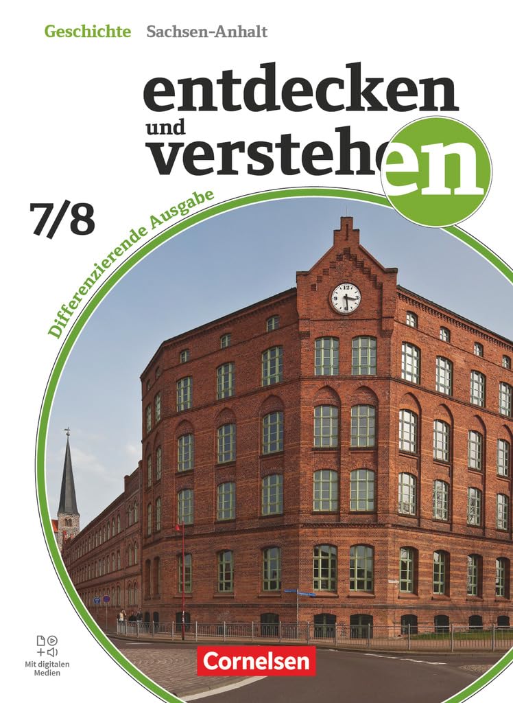 Entdecken und verstehen Band 2: 7./8. Schuljahr - Geschichtsbuch - Differenzierende Ausgabe Sachsen-Anhalt ab 2024 - Schulbuch mit digitalen Medien