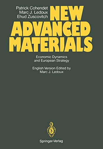 New Advanced Materials: Economic Dynamics and European Strategy A Report from the FAST Programme of the Commission of the European Communities