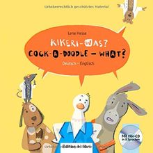 Kikeri – was?: Kinderbuch Deutsch-Englisch mit Audio-CD in acht Sprachen von Hesse, Lena | Buch | Zustand sehr gut