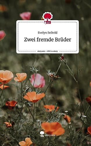 Zwei fremde Brüder. Life is a Story - story.one