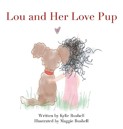 Lou and Her Love Pup