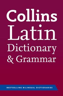 Collins Latin Dictionary and Grammar (Collins Dictionary and Grammar)