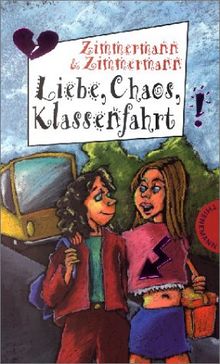 Liebe, Chaos, Klassenfahrt