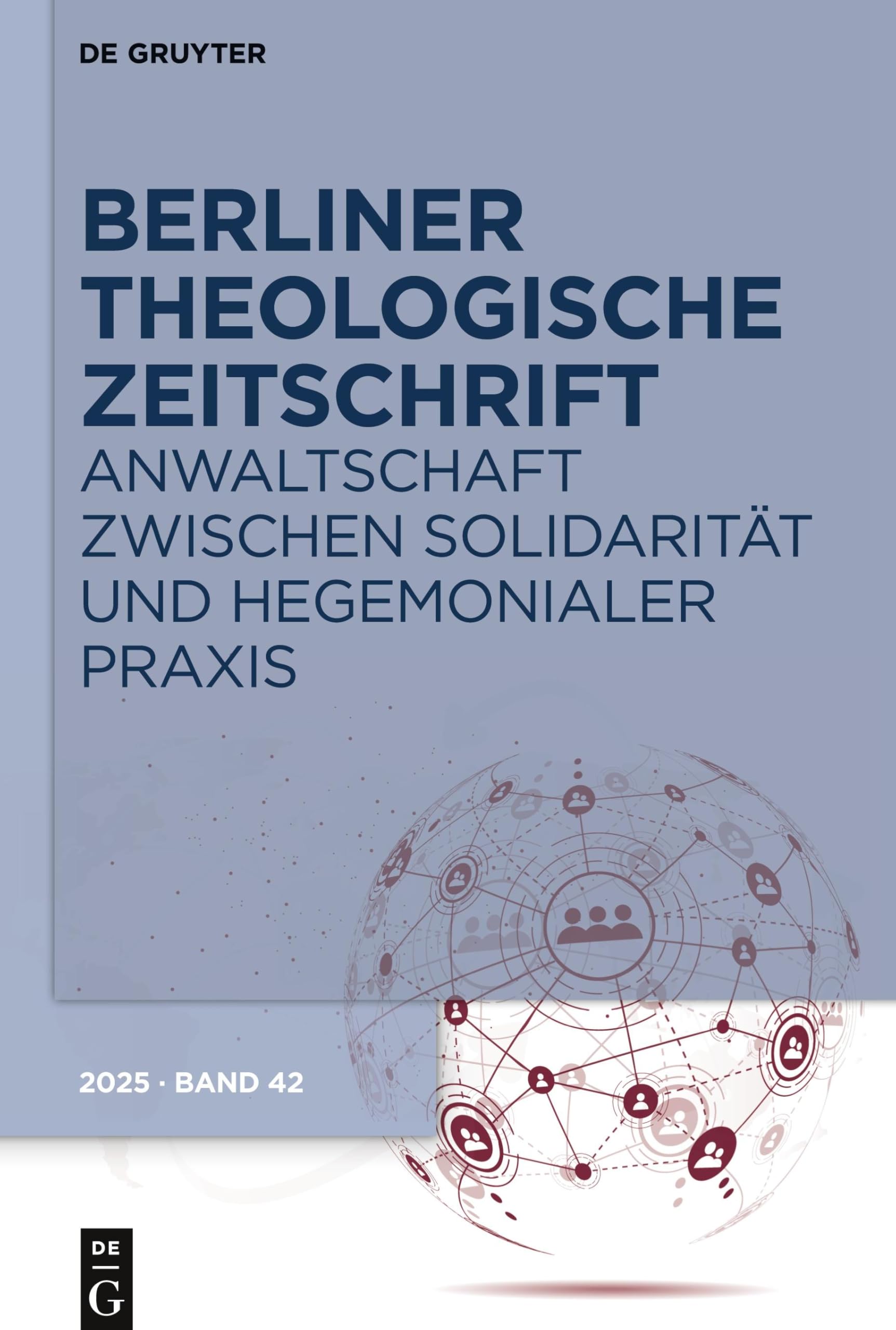 Anwaltschaft zwischen Solidarität und hegemonialer Praxis: DE (Berliner Theologische Zeitschrift)
