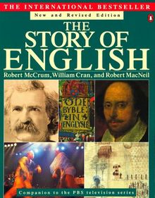 The Story of English: Revised Edition