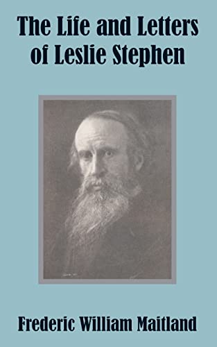 Life and Letters of Leslie Stephen, The