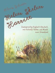 Helter Skelter Harriet: Zweisprachig Englisch-Deutsch, mit Activity Pages