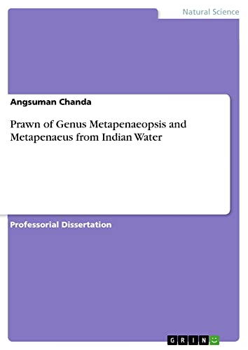 Prawn of Genus Metapenaeopsis and Metapenaeus from Indian Water: Habilitationsschrift