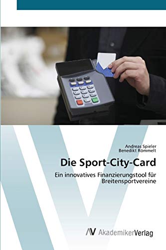 Die Sport-City-Card: Ein innovatives Finanzierungstool für Breitensportvereine