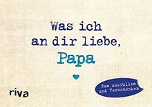 Was ich an dir liebe, Papa – Miniversion: Zum Ausfüllen und Verschenken