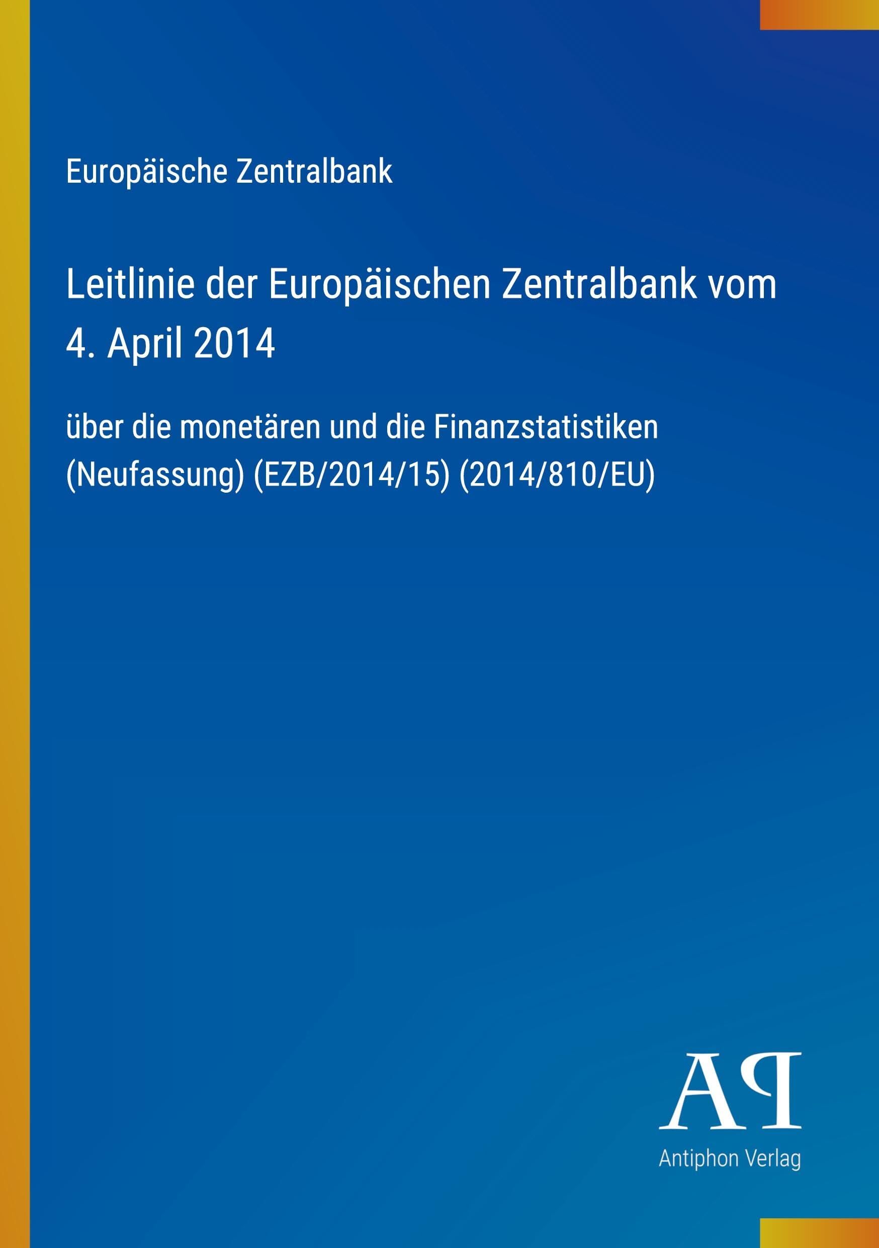 Leitlinie der Europäischen Zentralbank vom 4. April 2014