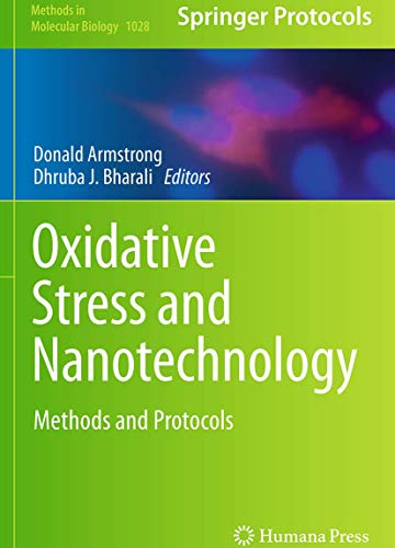 Oxidative Stress and Nanotechnology: Methods and Protocols (Methods in Molecular Biology, Band 1028)