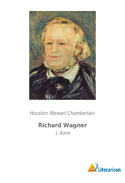 Richard Wagner: 1. Band
