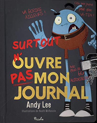 Surtout N'ouvre Pas Mon Journal : Avec Plus De 60 Autocollants !