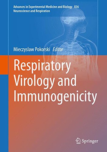 Respiratory Virology and Immunogenicity (Advances in Experimental Medicine and Biology)