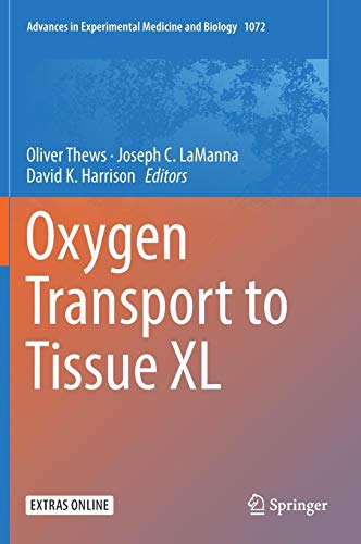 Oxygen Transport to Tissue XL (Advances in Experimental Medicine and Biology, Band 1072)