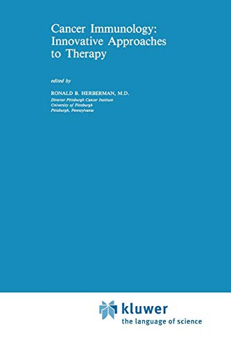 Cancer Immunology: Innovative Approaches to Therapy (Cancer Treatment and Research, 27, Band 27)