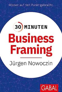 30 Minuten Business Framing