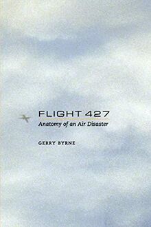 Flight 427: Anatomy of an Air Disaster