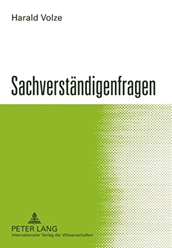 Sachverständigenfragen: 3., neu bearbeitete Auflage