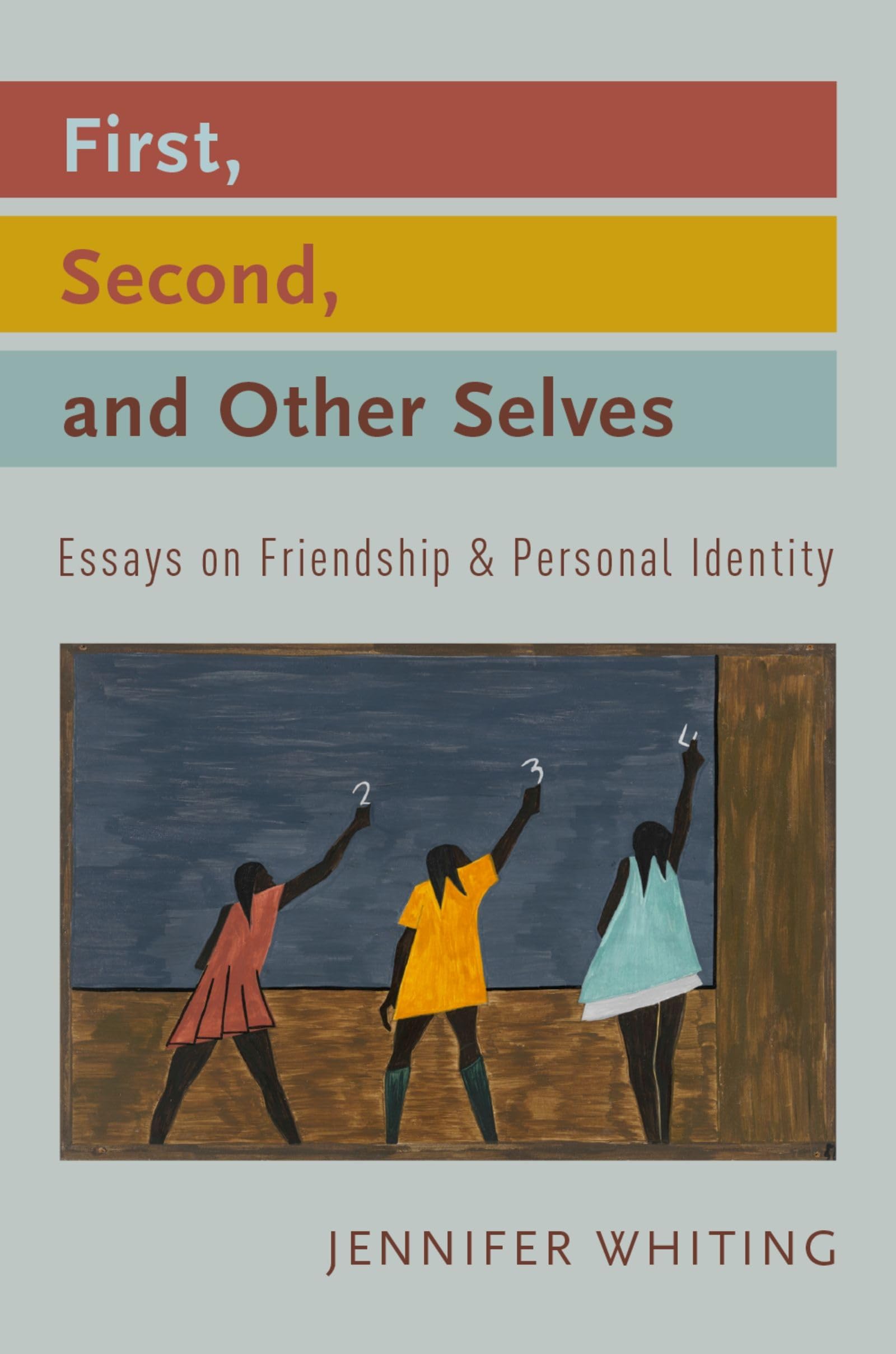 FIRST, SECOND & OTHER SELVES C: Essays on Friendship and Personal Identity