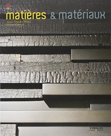 Matières & matériaux : Architecture, design et mode