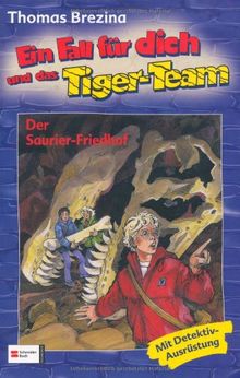 Ein Fall für dich und das Tiger-Team, Bd.26, Der Saurier-Friedhof: Rate-Krimi-Serie