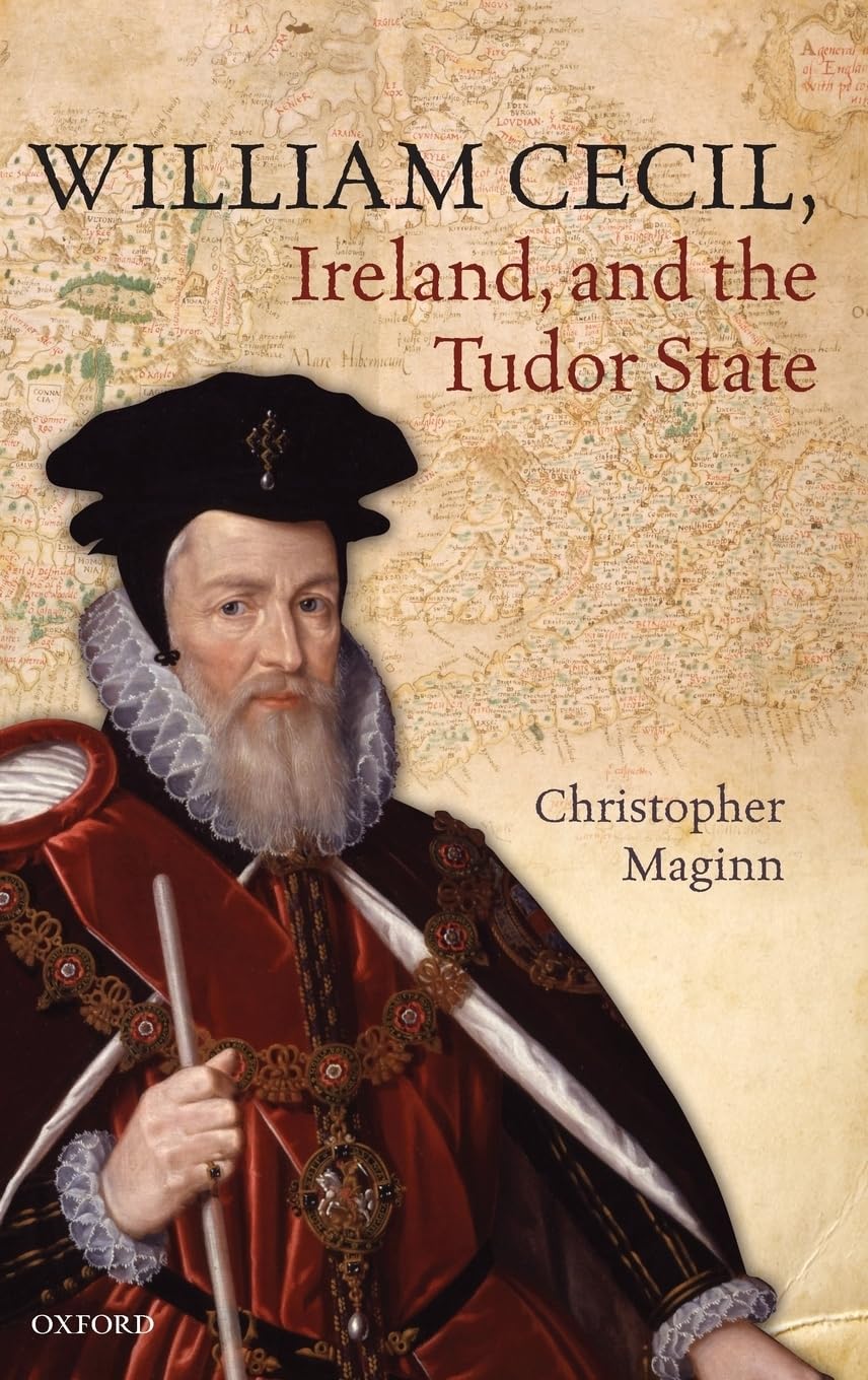 WILLIAM CECIL IRELAND & TUDOR STATE C