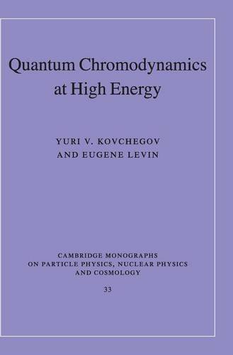 Quantum Chromodynamics at High Energy (Cambridge Monographs on Particle Physics, Nuclear Physics and Cosmology, Band 33)