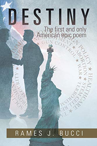 Destiny: The first and only American epic poem