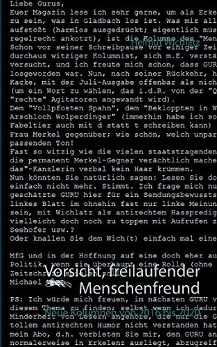 Vorsicht, freilaufender Menschenfreund: Neue Kolumnen von 2016 bis 2020