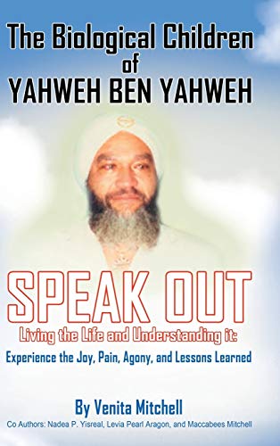 The Biological Children of Yahweh Ben Yahweh Speak Out