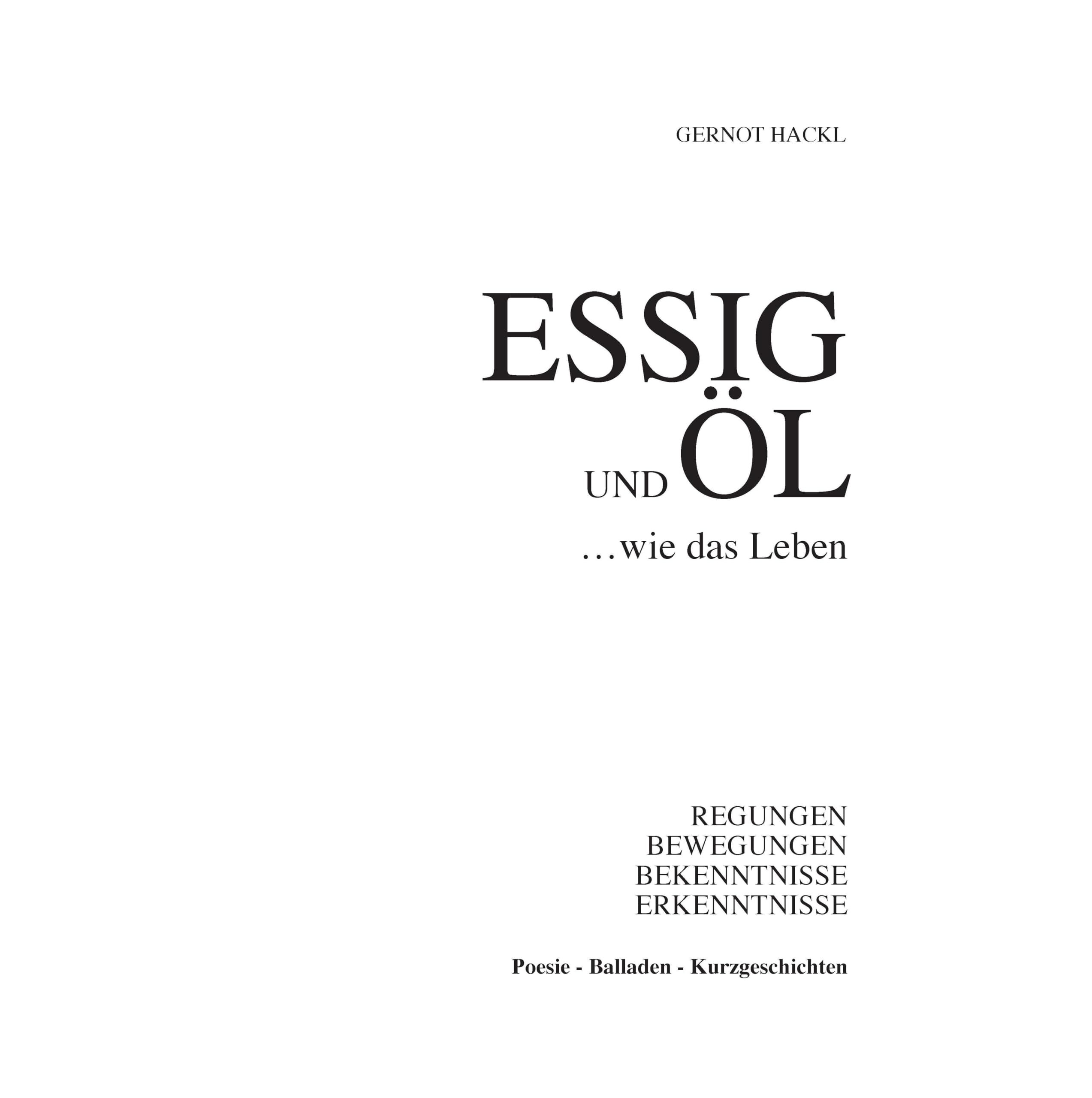 Essig und Öl ... wie das Leben
