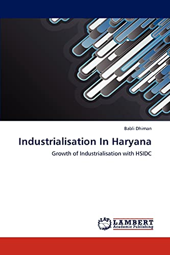 Industrialisation In Haryana: Growth of Industrialisation with HSIDC