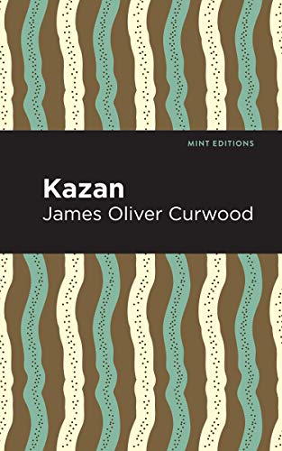 Kazan (Mint Editions (Grand Adventures))
