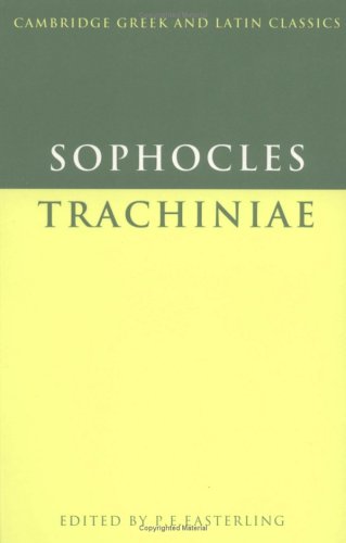 Sophocles: Trachiniae (Cambridge Greek and Latin Classics)