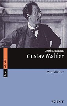 Gustav Mahler: Musikführer (Serie Musik)