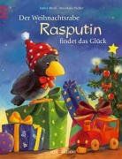 Der Weihnachtsrabe Rasputin findet das Glück