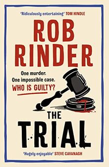 The Trial: A gripping whodunit by Britain’s best-known criminal barrister