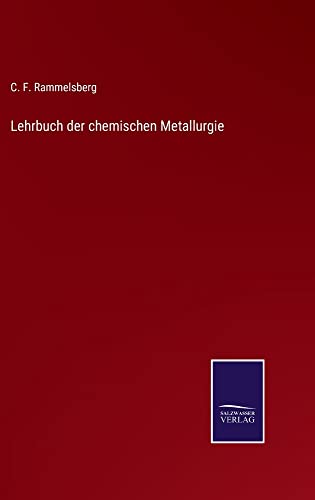 Lehrbuch der chemischen Metallurgie