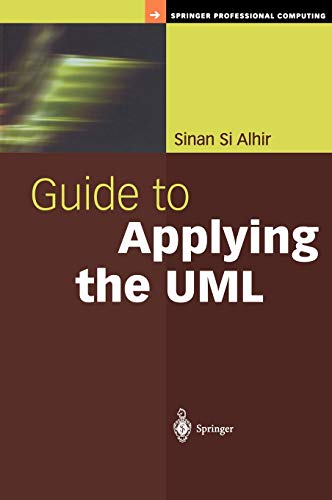 Alhir, Sinan Si Guide To Applying The Uml (Springer Professional Computing)