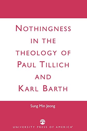 Nothingness in the Theology of Paul Tillich and Karl Barth