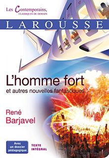 L'homme fort : et autres nouvelles fantastiques