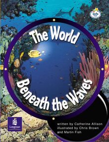 LILA:IT:Independent Plus Access:The World Beneath the Waves Info Trail Independent Plus Access (LITERACY LAND)