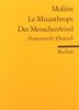 Le Misanthrope /Der Menschenfeind: Franz. /Dt.: Komödie in fünf Aufzügen